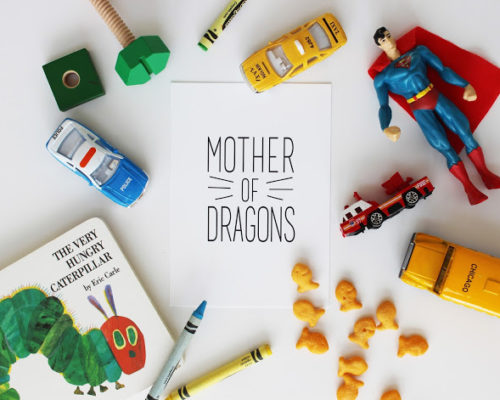 MOTHER OF DRAGONS (FREE PRINTABLE)